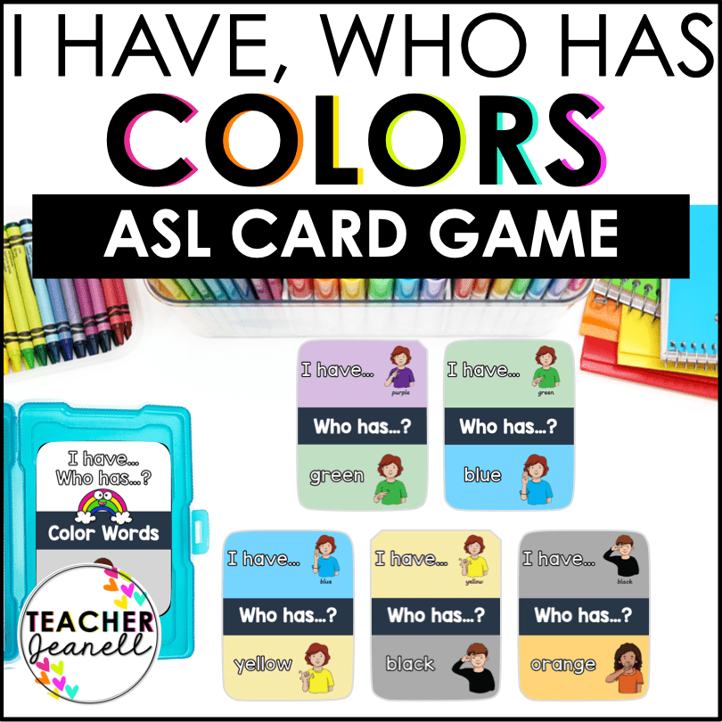 ASL Color Words "I Have, Who Has?" Game – American Sign Language Learning Cards - Teacher Jeanell
