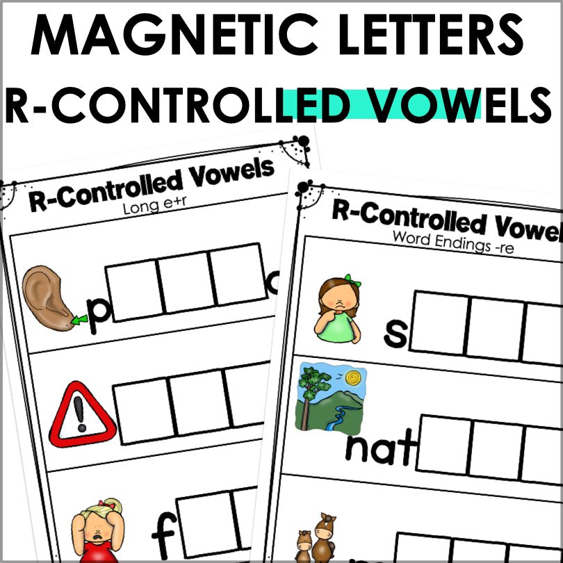 Advanced R-Controlled Vowels Magnetic Letter Activities - Teacher Jeanell