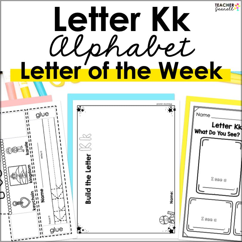 Letter K Activities | Letter of the Week Worksheets - Teacher Jeanell
