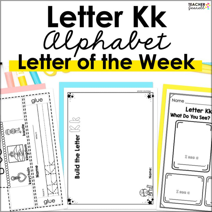 Letter K Activities | Letter of the Week Worksheets - Teacher Jeanell