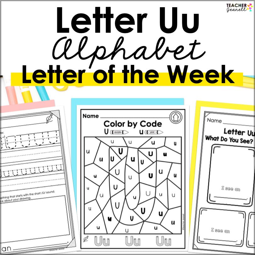 Letter U Activities | Letter of the Week Worksheets - Teacher Jeanell