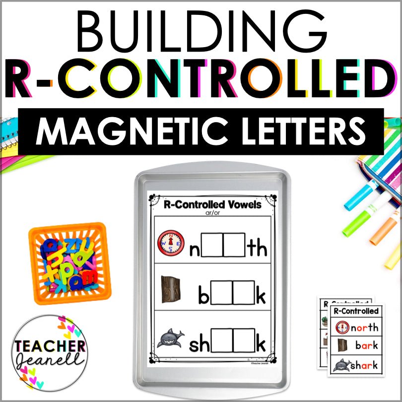 R-Controlled Vowels Magnetic Letter Activities | Literacy Center - Teacher Jeanell
