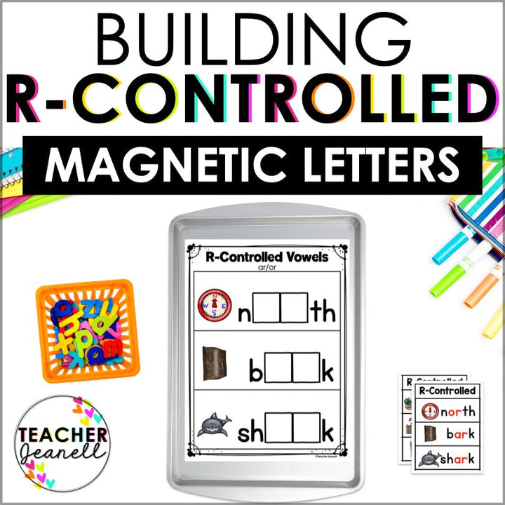R-Controlled Vowels Magnetic Letter Activities | Literacy Center - Teacher Jeanell