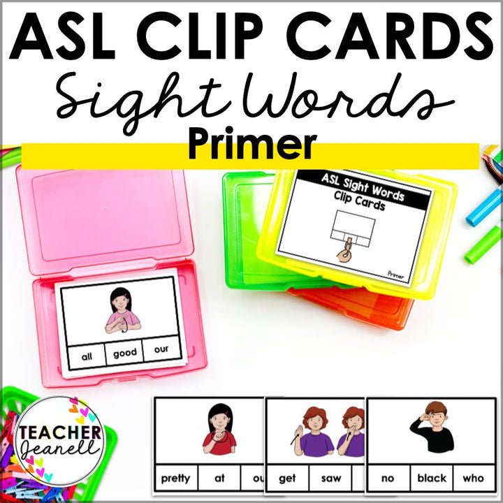 ASL Primer Sight Words Clip Cards - Teacher Jeanell