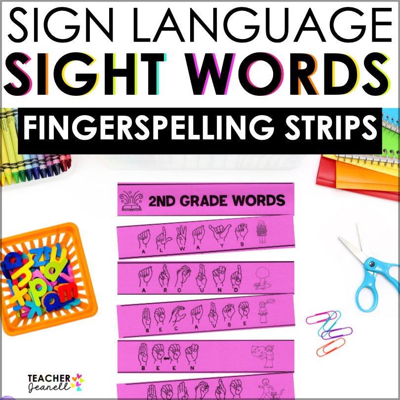ASL Sight Word Strips: Learn American Sign Language Fingerspelling Easily (Second Grade) - Teacher Jeanell