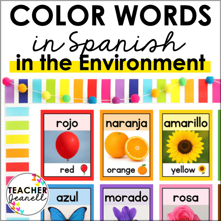 Spanish Color Words Posters – Bright, Bilingual Classroom Vocabulary Display - Teacher Jeanell
