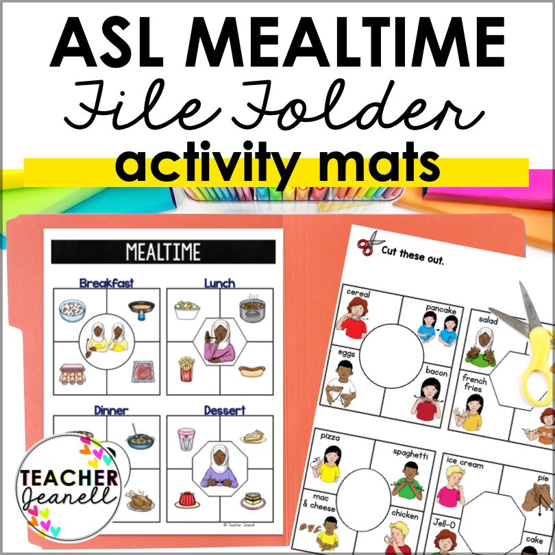 ASL Mealtime File Folder Activity - ASL Foods - Teacher Jeanell
