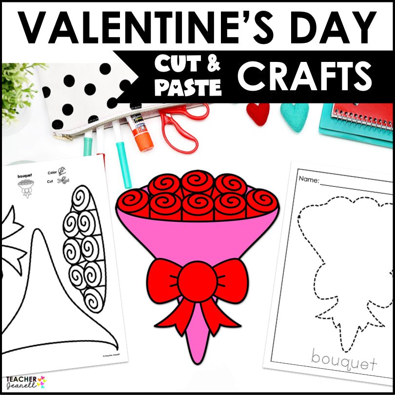 Valentine’s Day Crafts for Kids - Valentine's Day Cut and Paste Printable Crafts - Teacher Jeanell